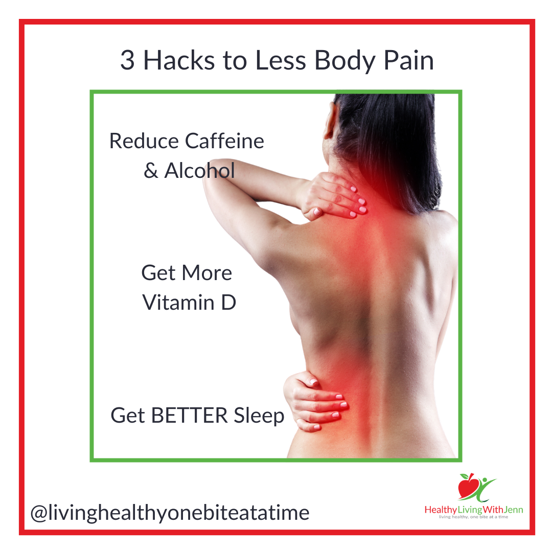 3 Hacks to Less Body Pain