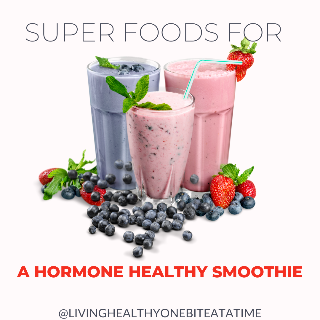 Super Foods for a Happy Hormone Smoothie