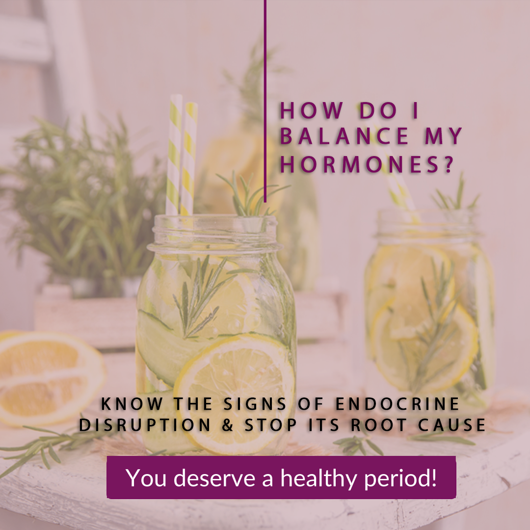 Signs You May Have an Endocrine Disruption &amp; What To Do About It!
